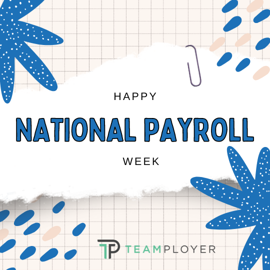 Happy National Payroll Week Teamployer